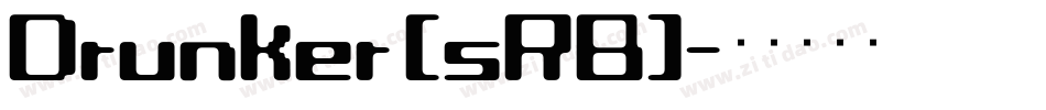 Drunker (sRB)字体转换